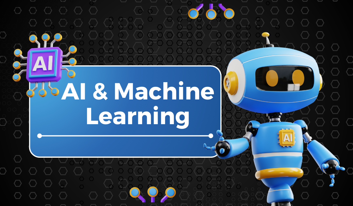 AI & Machine Leaning