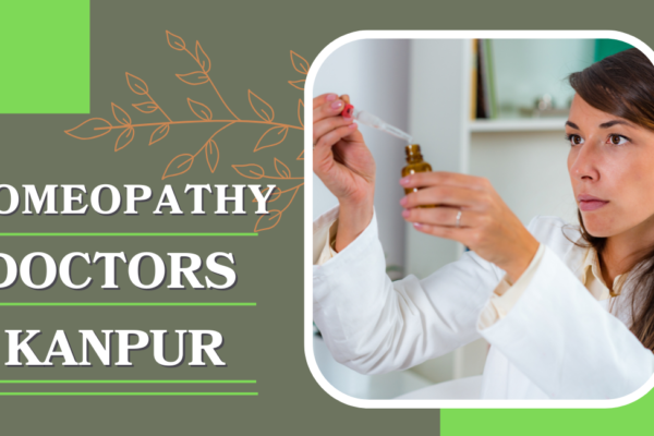 Homeopathy Doctor in Kanpur Homeopathy Doctor in Kanpur