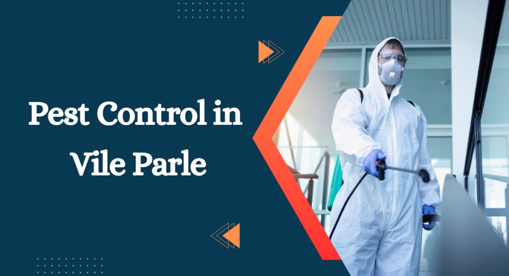 Pest Control in Vile Parle