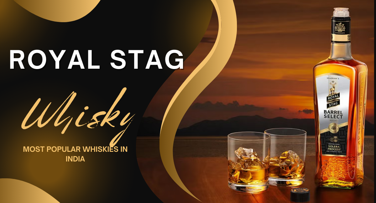 One of the most popular whiskies in India, Royal Stag