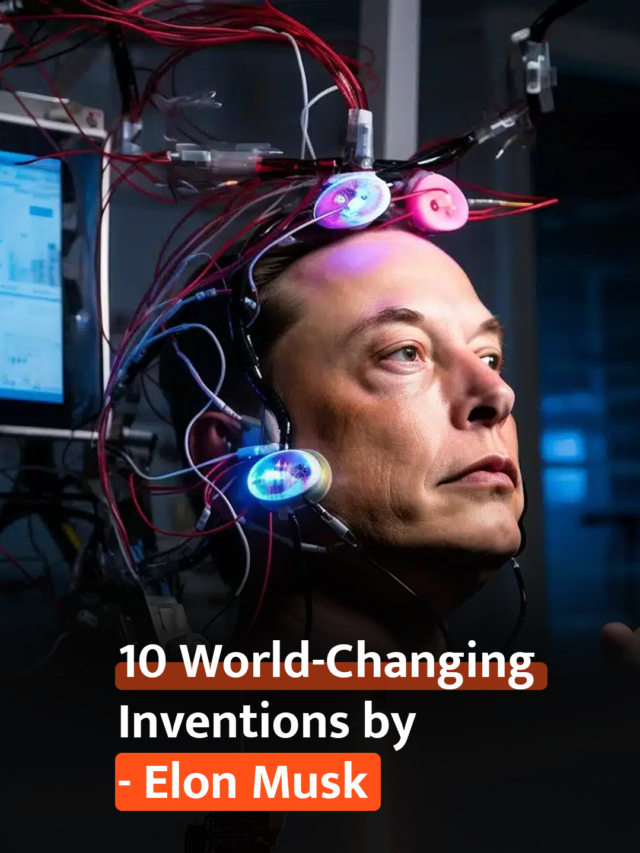 10 World-Changing Inventions by Elon Musk.