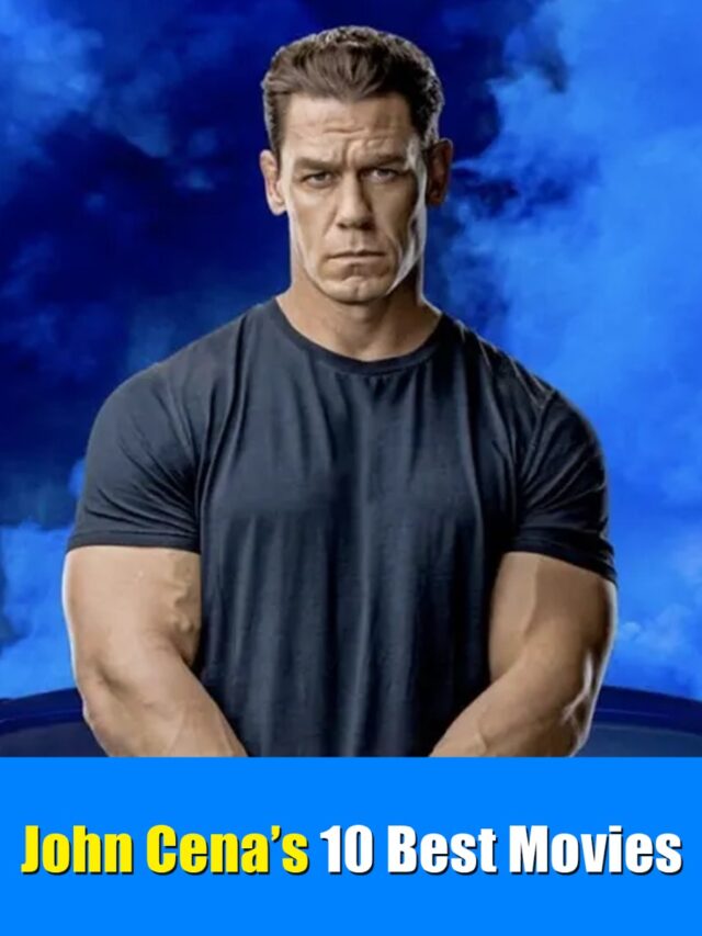 John Cena’s 10 Best Movies