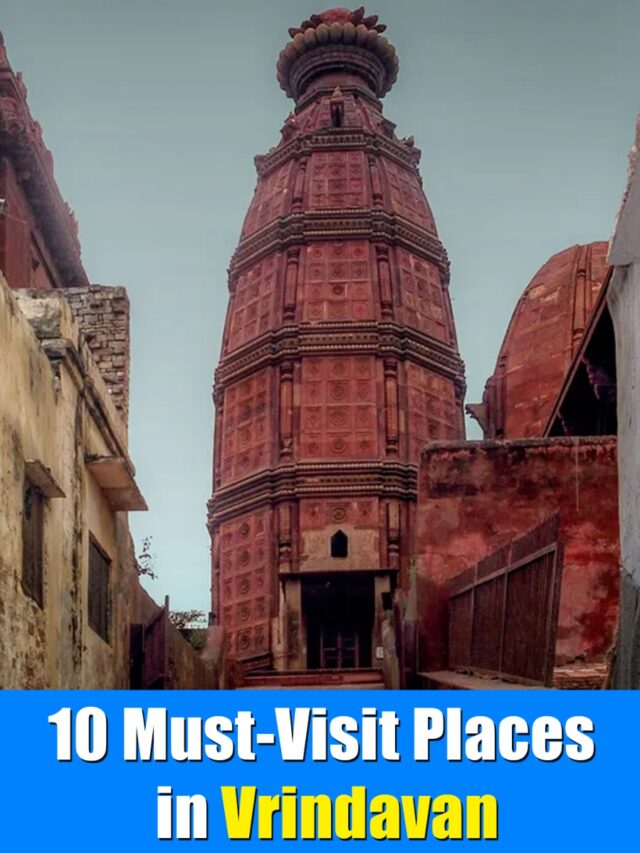 10 Must-Visit Places in Vrindavan